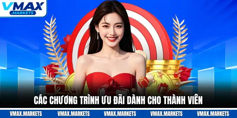 Các chương trình ưu đãi dành cho thành viên