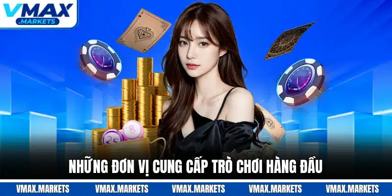 Những đơn vị cung cấp trò chơi hàng đầu