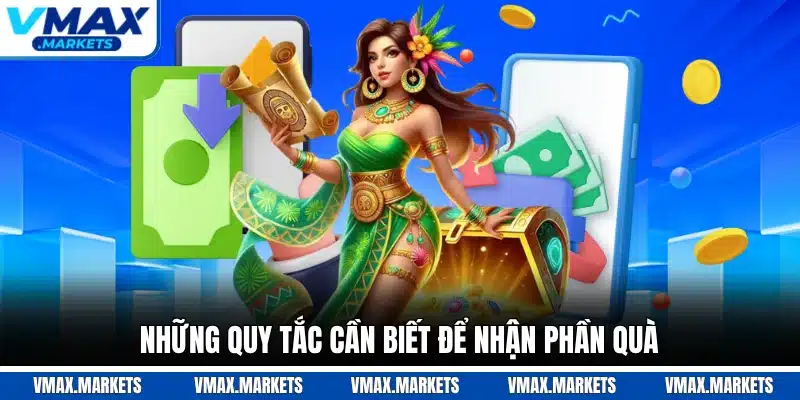 Những quy tắc cần biết để nhận phần quà